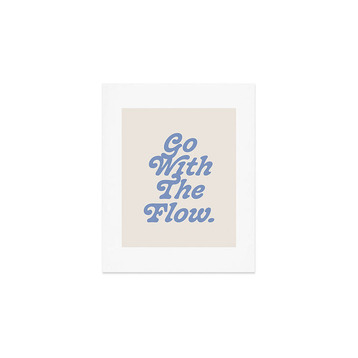 Go with the flow. Art Print Gallery Image 1