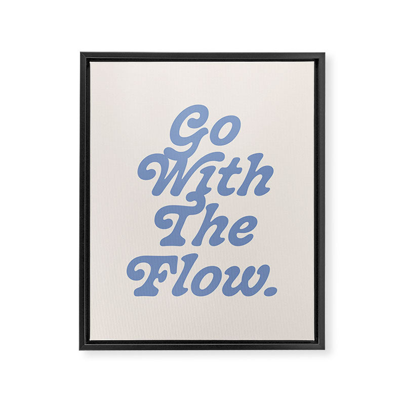 Go with the flow. Framed Canvas Print Gallery Image 6