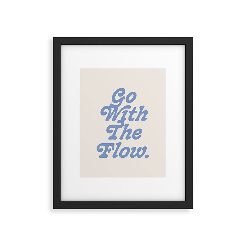 Go with the flow. Framed Art Print Gallery Image 5