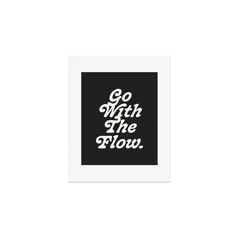 Go with the flow. Art Print Gallery Image 1