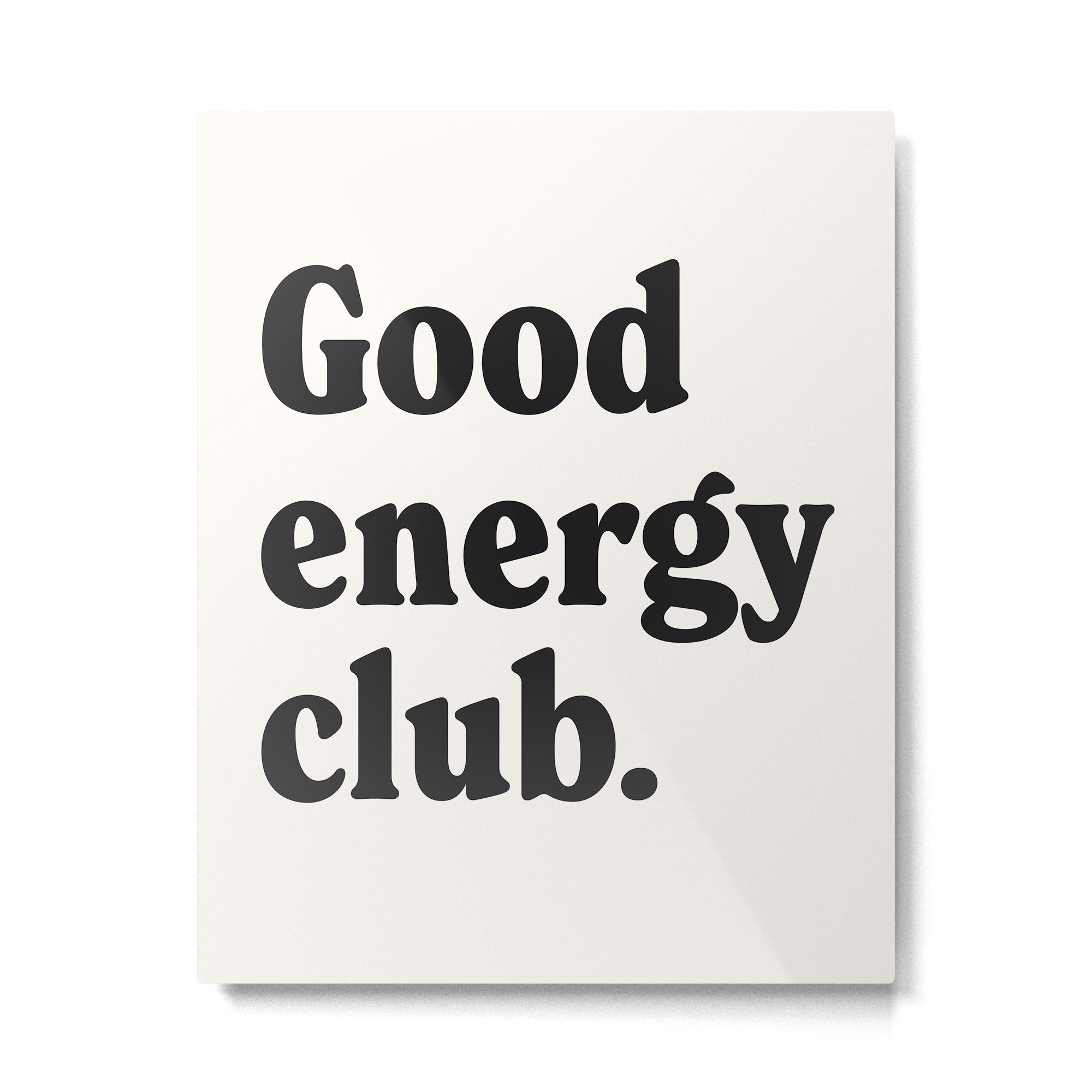 Good energy club. Metal Print Gallery Image 4