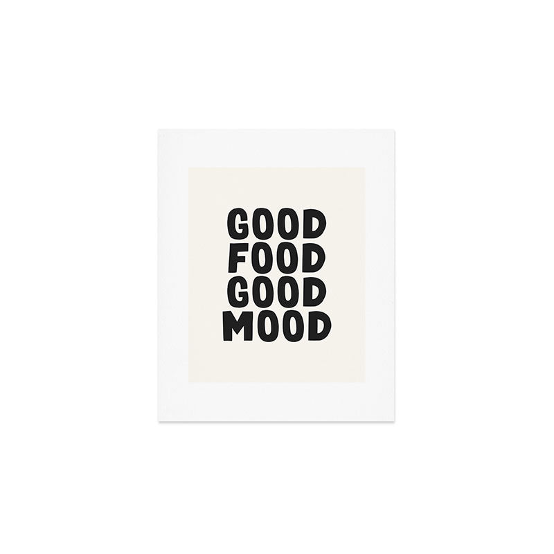 Good food good mood Art Print Gallery Image 1