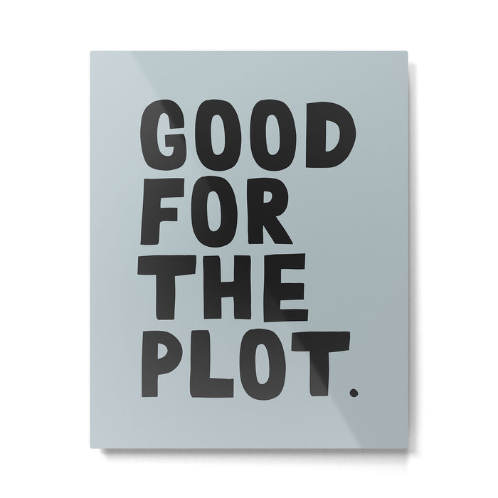 Good for the plot. Metal Print Gallery Image 1