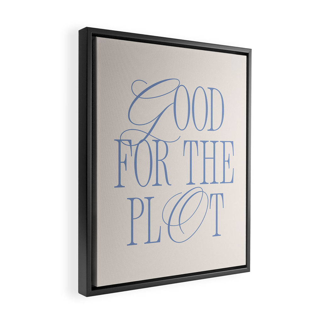 Good for the plot. Framed Canvas Print Gallery Image 2