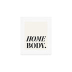 Homebody Art Print Gallery Image 1