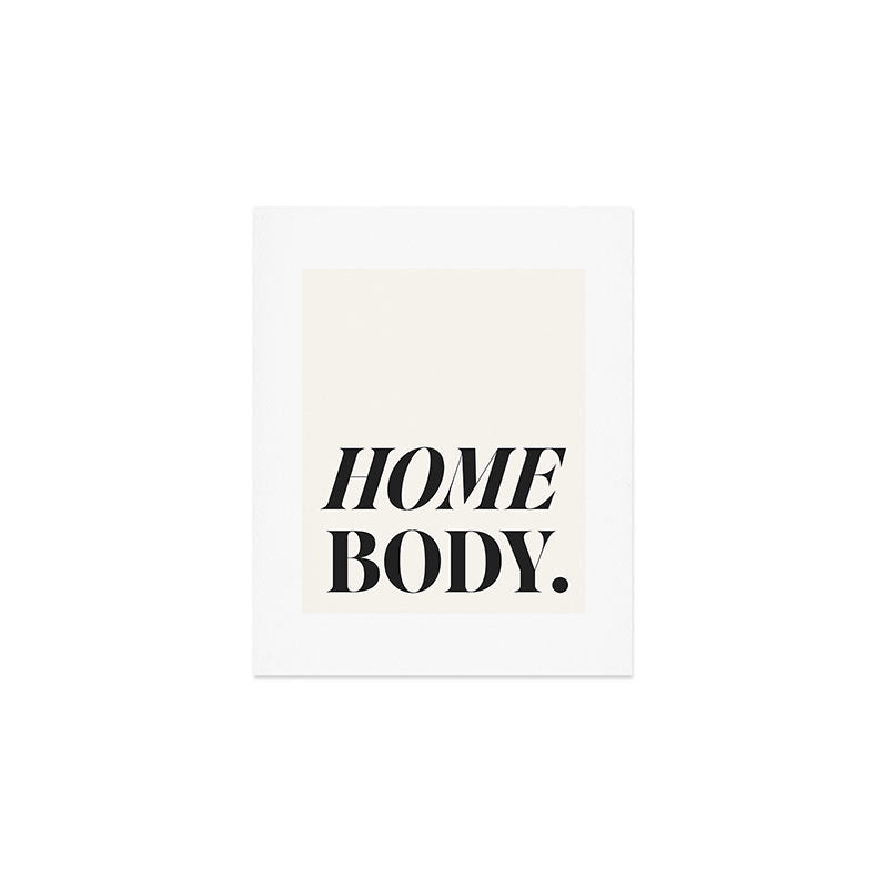 Homebody Art Print Gallery Image 1