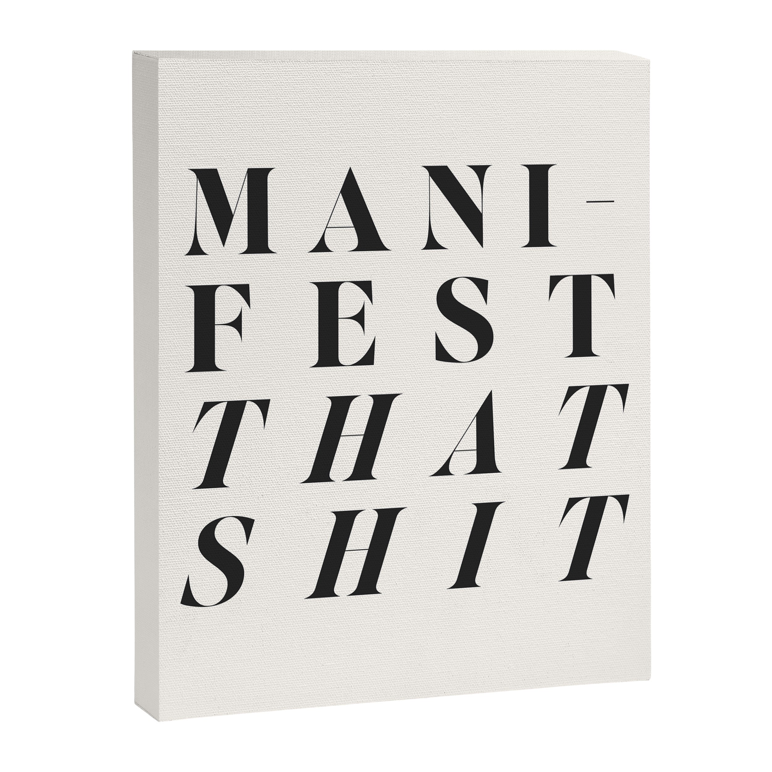 Manifest that shit Canvas Print Gallery Image 6
