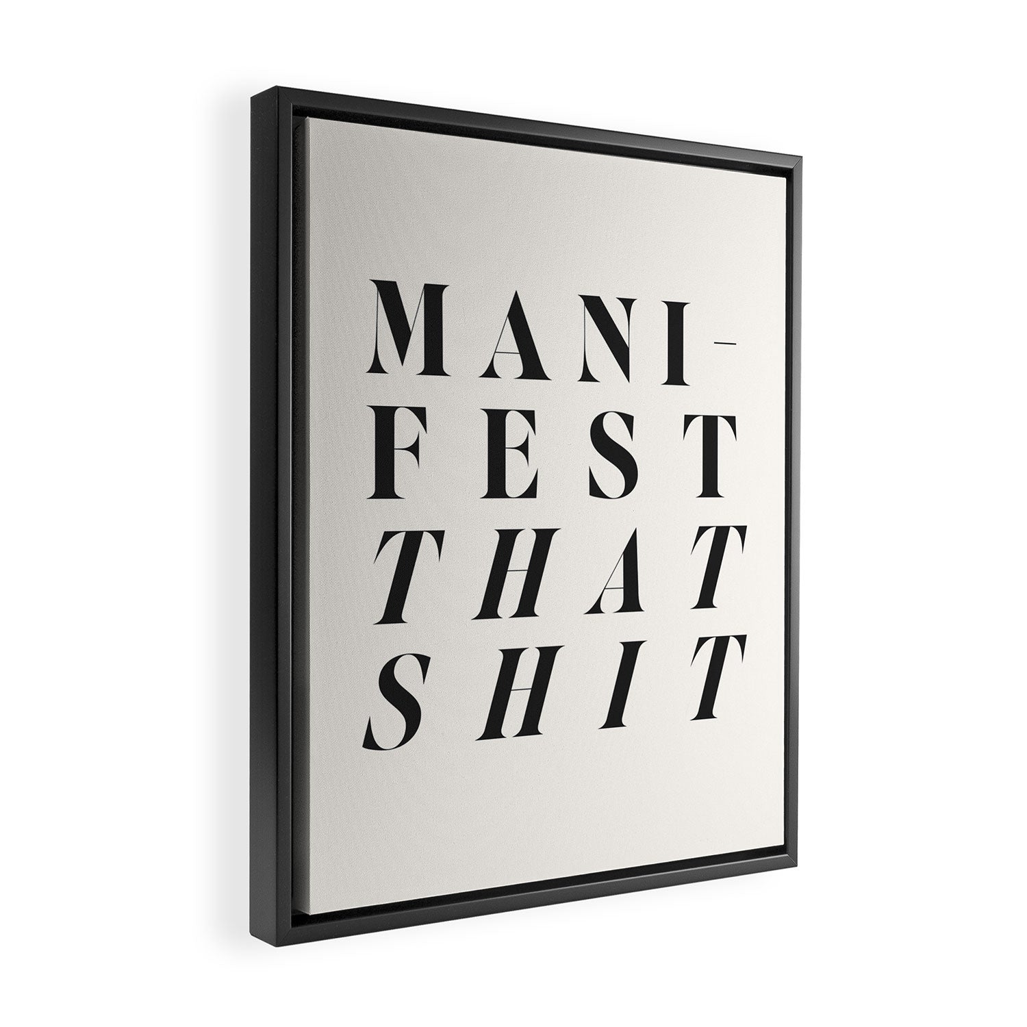Manifest that shit Framed Canvas Print Gallery Image 2