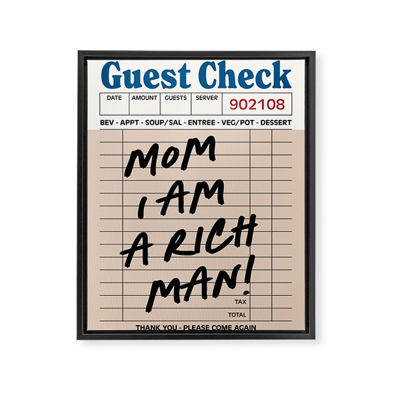 Mom i am a rich man Framed Canvas Print Gallery Image 6