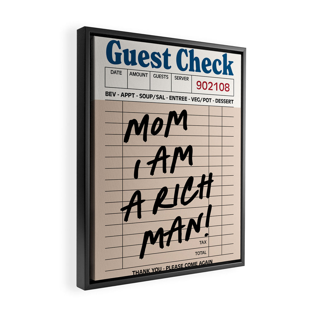 Mom i am a rich man Framed Canvas Print Gallery Image 2