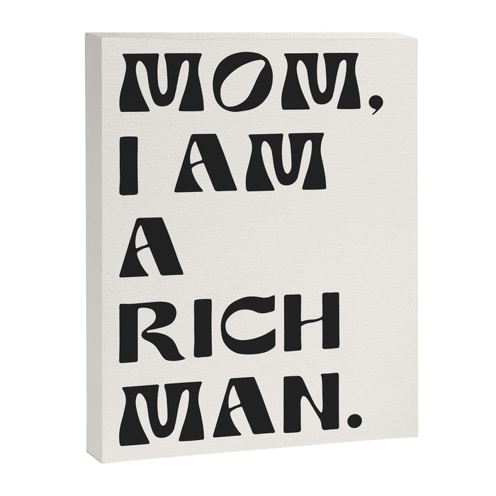 mom, I am a rich man. Canvas Print Gallery Image 1