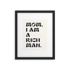 mom, I am a rich man. Framed Art Print Gallery Image 5