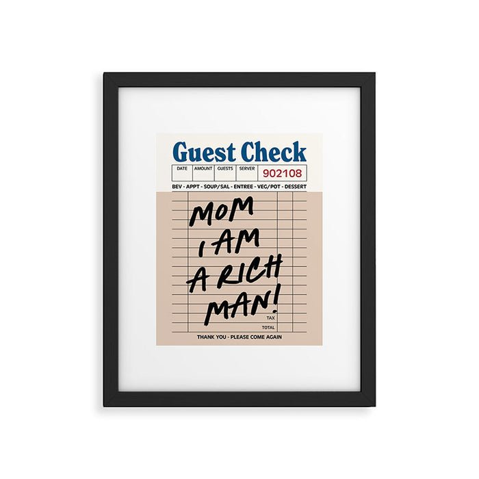 Mom i am a rich man Framed Art Print Gallery Image 1