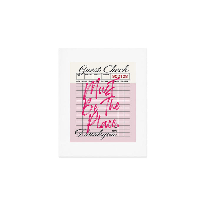 Must be the place. Art Print Gallery Image 1