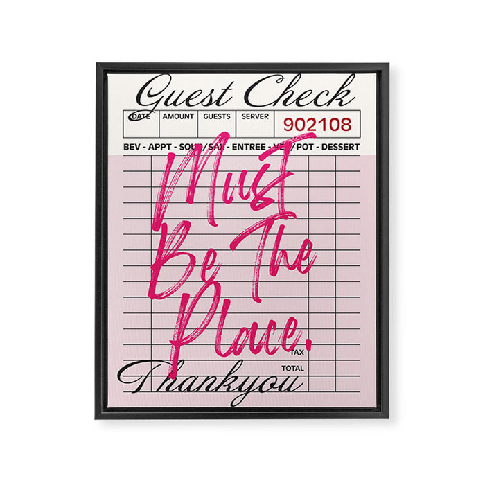 Must be the place. Framed Canvas Print Gallery Image 1