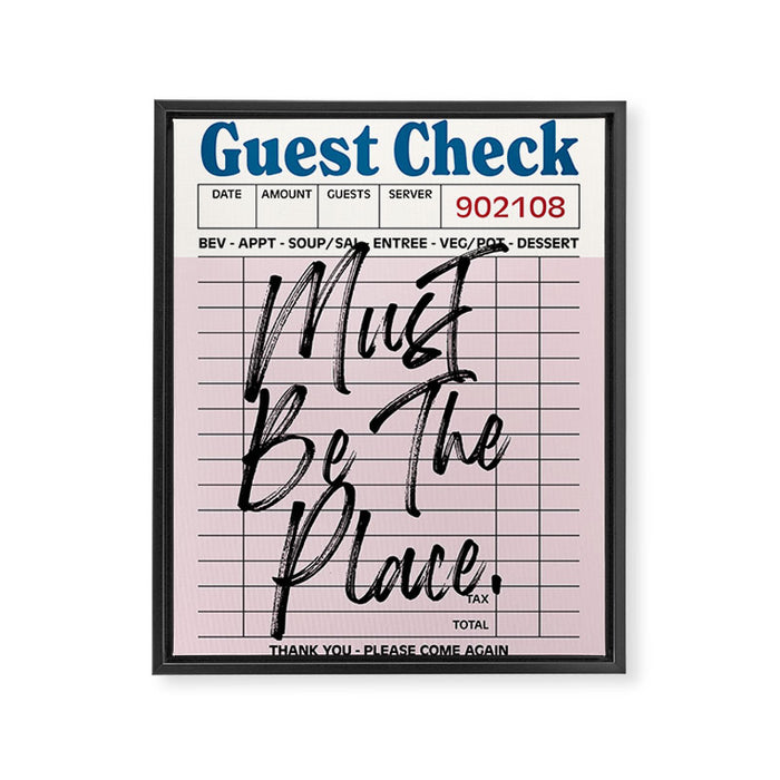 Must be the place. Framed Canvas Print Gallery Image 1