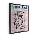 Must be the place. Framed Canvas Print Gallery Image 2