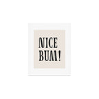 Nice bum! Art Print Gallery Image 1