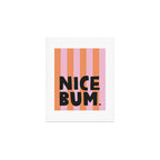 Nice bum. Art Print Gallery Image 1
