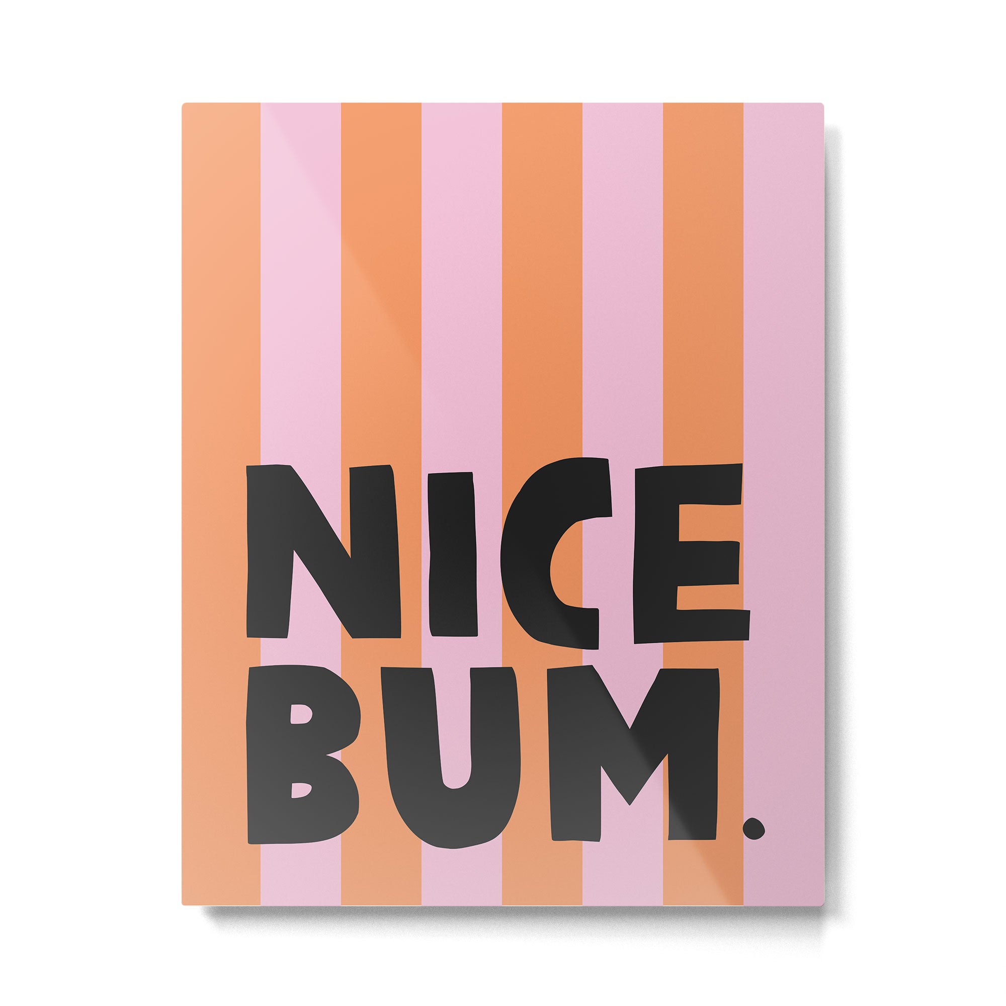 Nice bum. Metal Print Gallery Image 4
