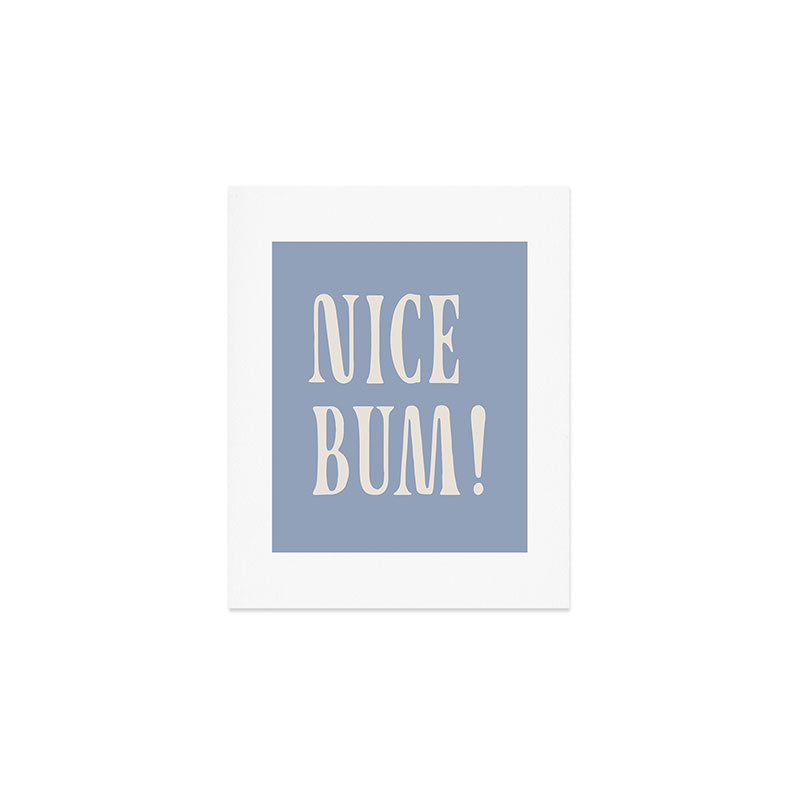 nice bum Art Print Gallery Image 1