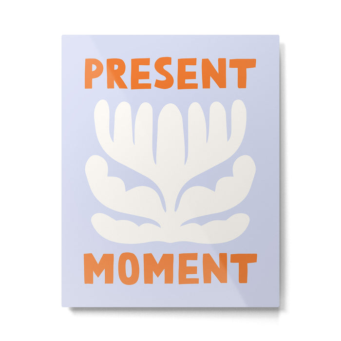 Present moment Metal Print Gallery Image 1