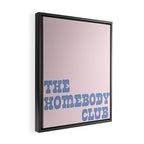 The homebody club Framed Canvas Print Gallery Image 2