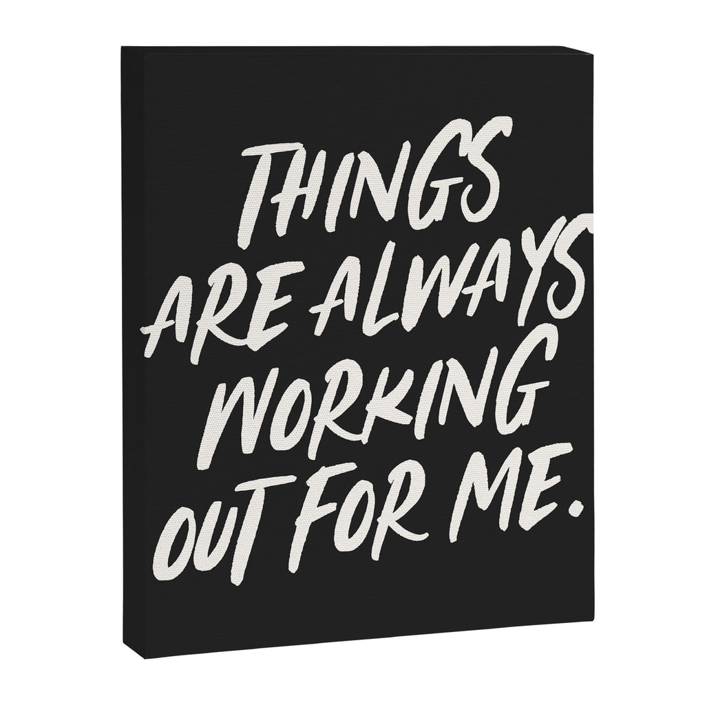 Things are always working out for me. Canvas Print Gallery Image 6