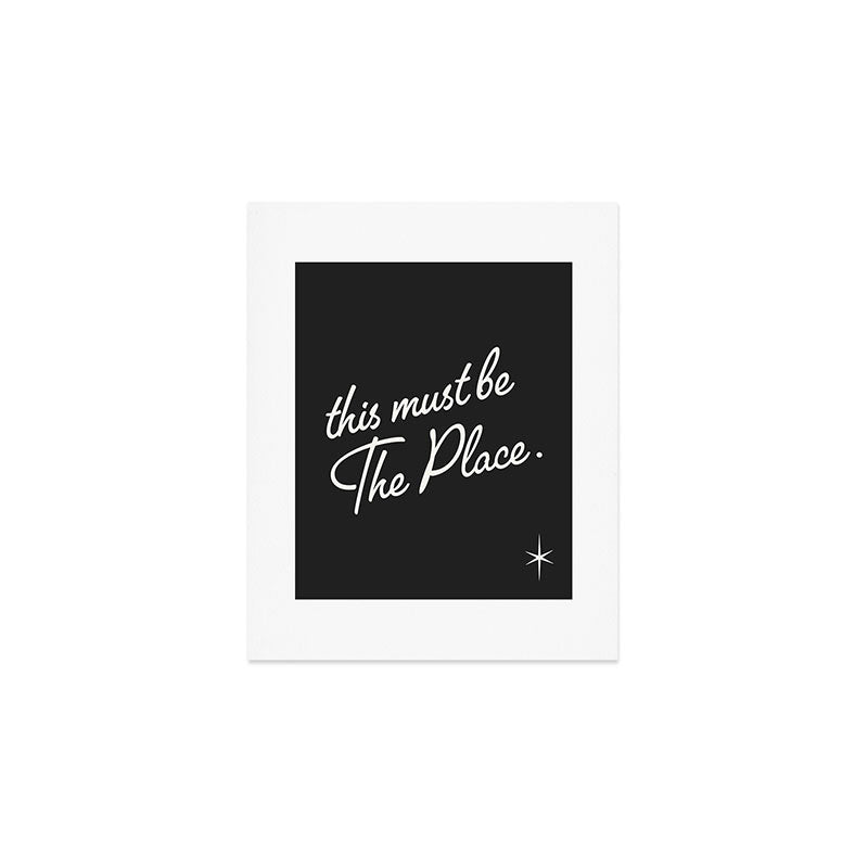 This must be the place Art Print Gallery Image 1