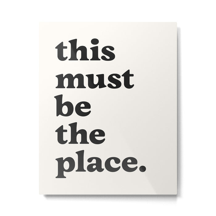 this must be the place. Metal Print Gallery Image 1