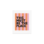 This must be the place. Art Print Gallery Image 1