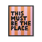 This must be the place. Framed Canvas Print Gallery Image 3
