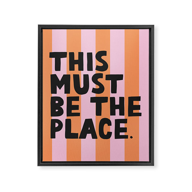 This must be the place. Framed Canvas Print Gallery Image 3