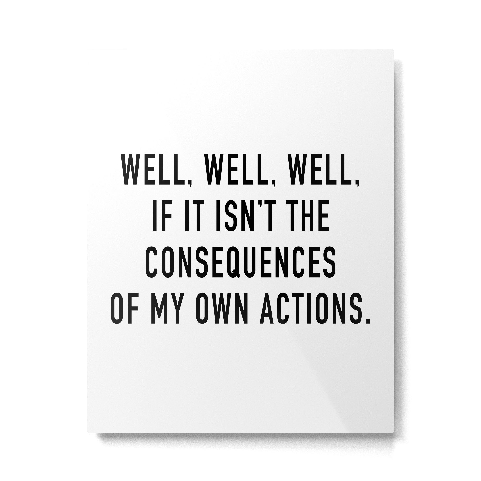 Consequences Metal Print Gallery Image 6
