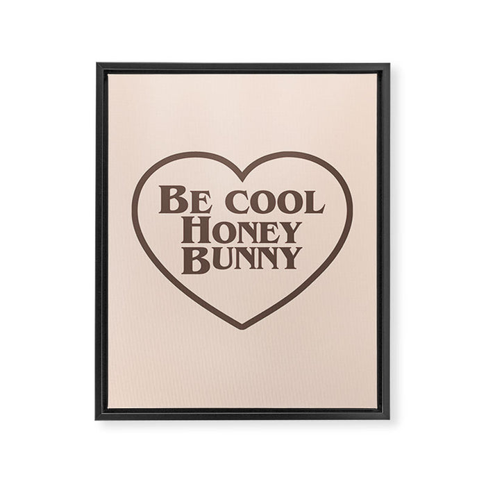 Be Cool, Funny Quote Framed Canvas Print Gallery Image 1