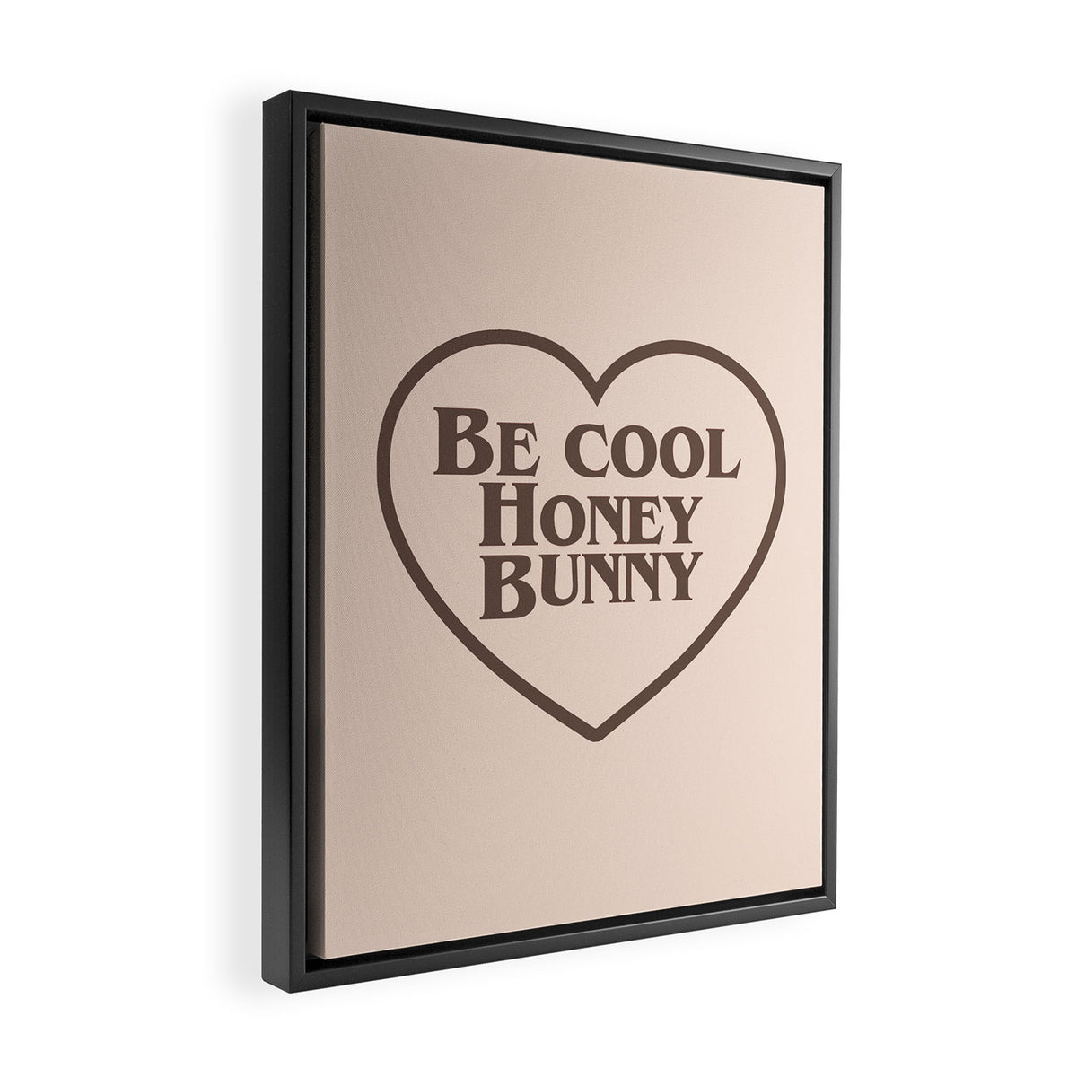 Be Cool, Funny Quote Framed Canvas Print Gallery Image 2