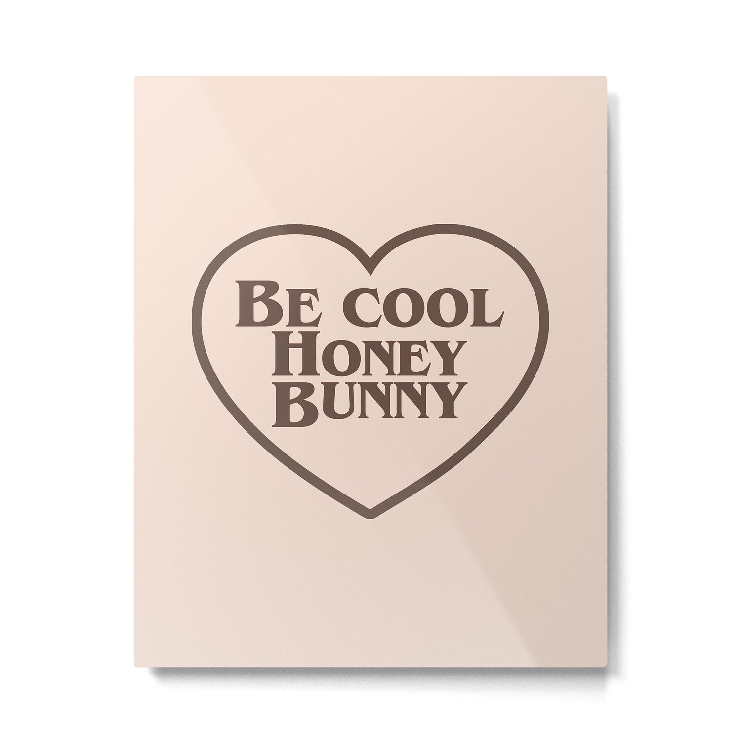Be Cool, Funny Quote Metal Print Gallery Image 6