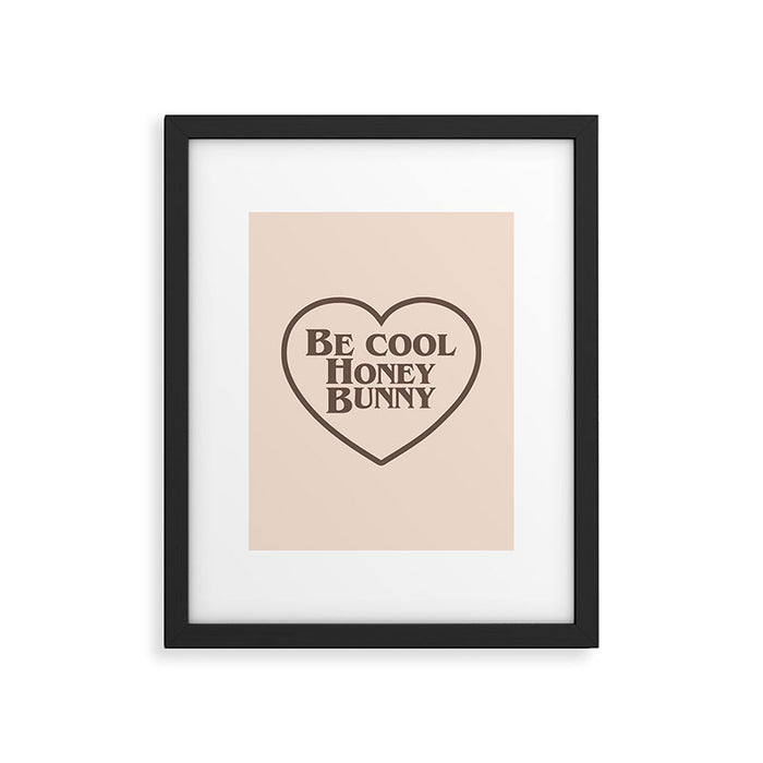 Be Cool, Funny Quote Framed Art Print Gallery Image 1