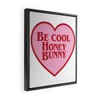 Be Cool Honey Bunny, Funny Saying Framed Canvas Print Gallery Image 2