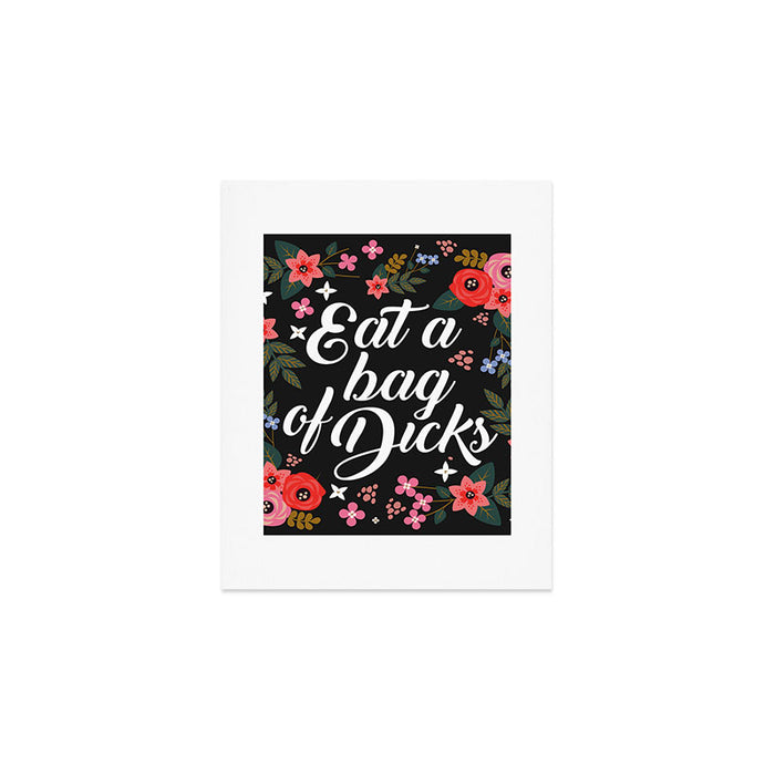 Eat A Bag Of Dicks, Funny Saying Art Print Gallery Image 1