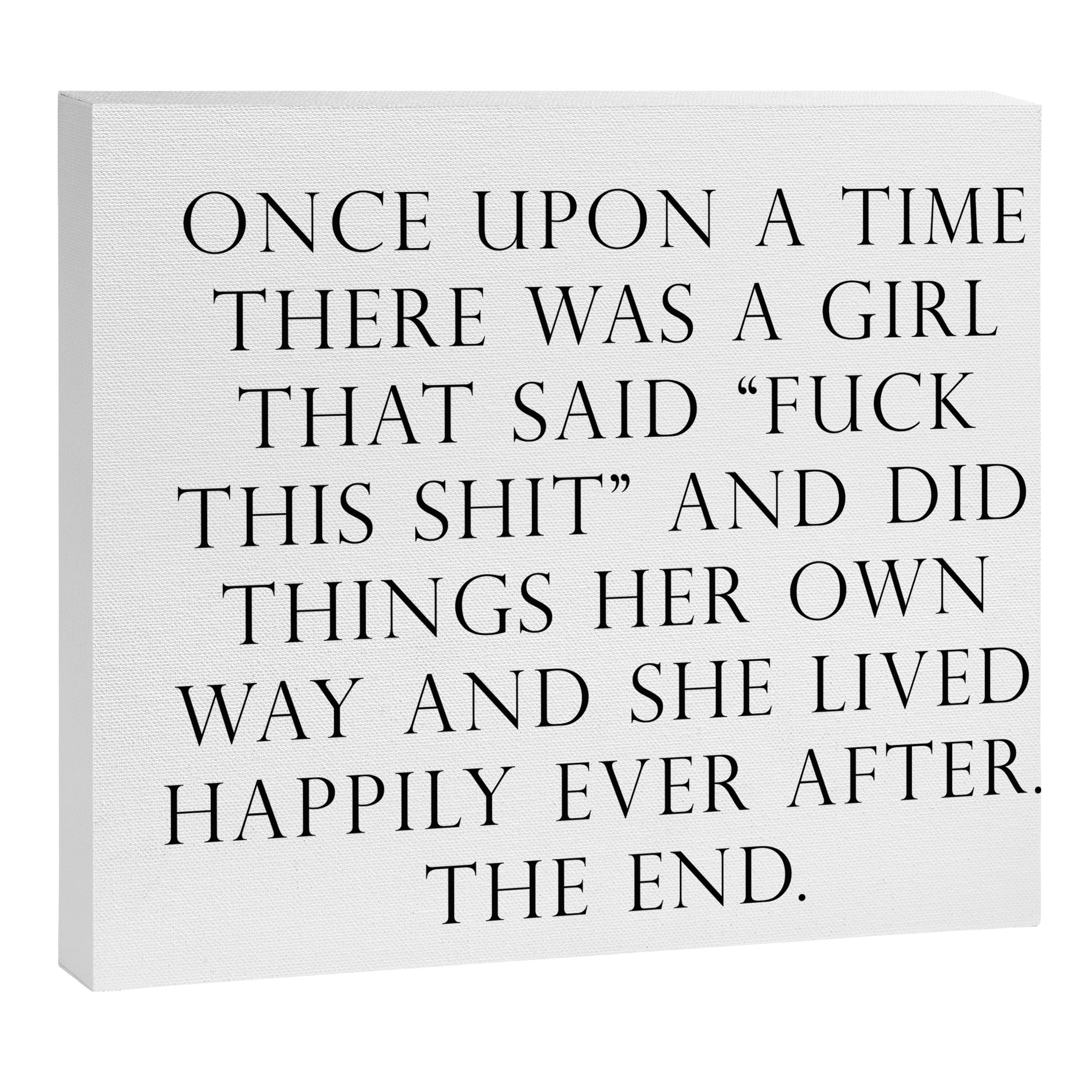 Once upon a time she said fuck this Canvas Print Gallery Image 3