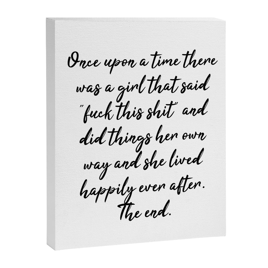 Once upon a time she said fuck this - pretty script Canvas Print Gallery Image 8