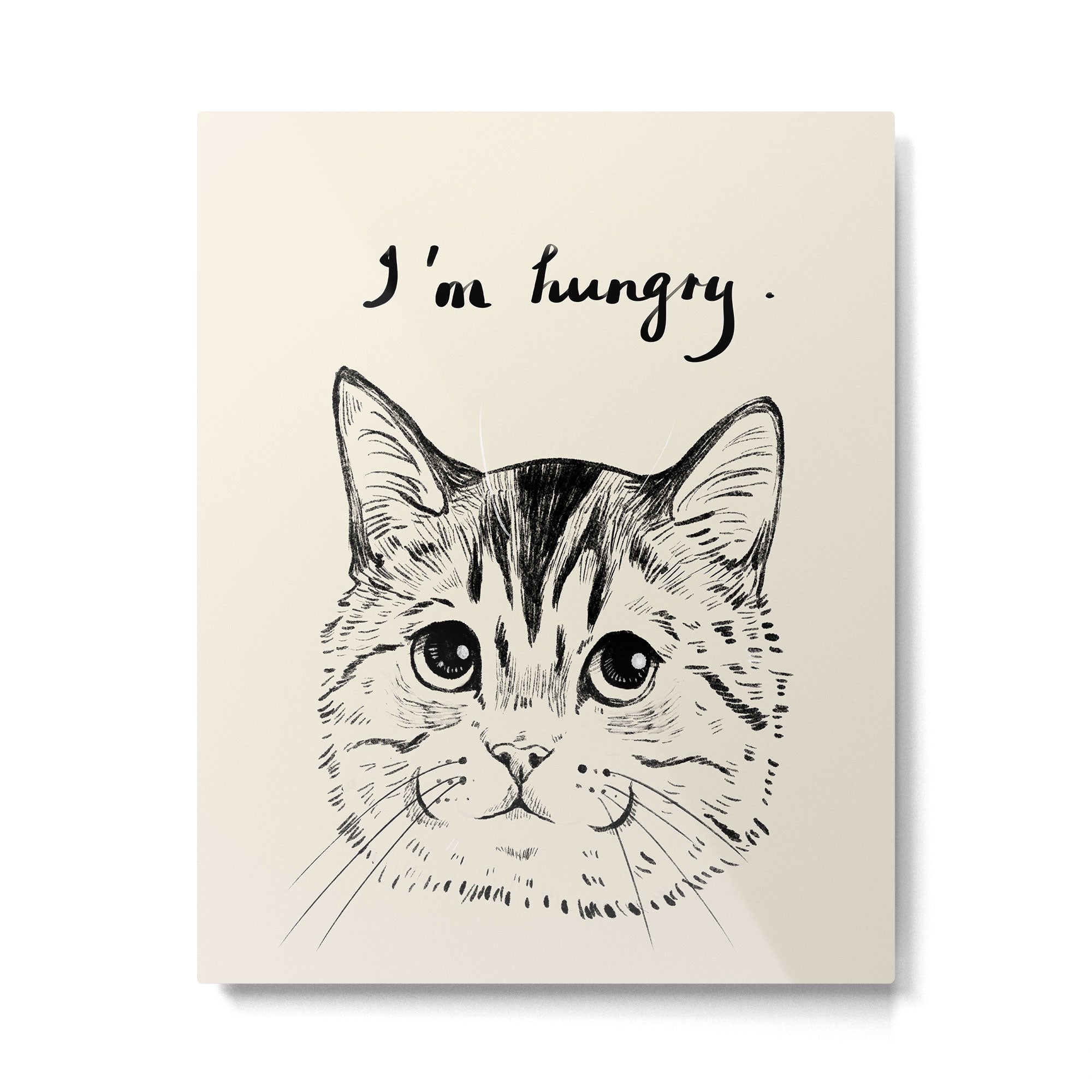 I'm hungry Metal Print Gallery Image 6