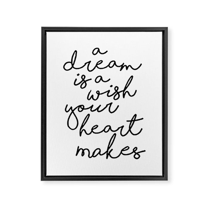 A Dream Is A Wish Your Heart Makes Framed Canvas Print Gallery Image 1