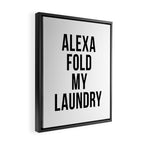 Alexa Fold My Laundry Framed Canvas Print Gallery Image 2