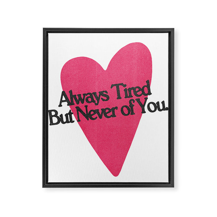Always Tired Framed Canvas Print Gallery Image 1