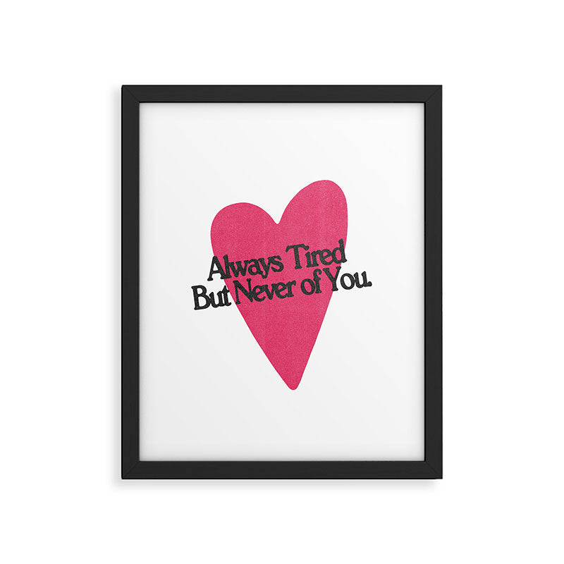 Always Tired Framed Art Print Gallery Image 5