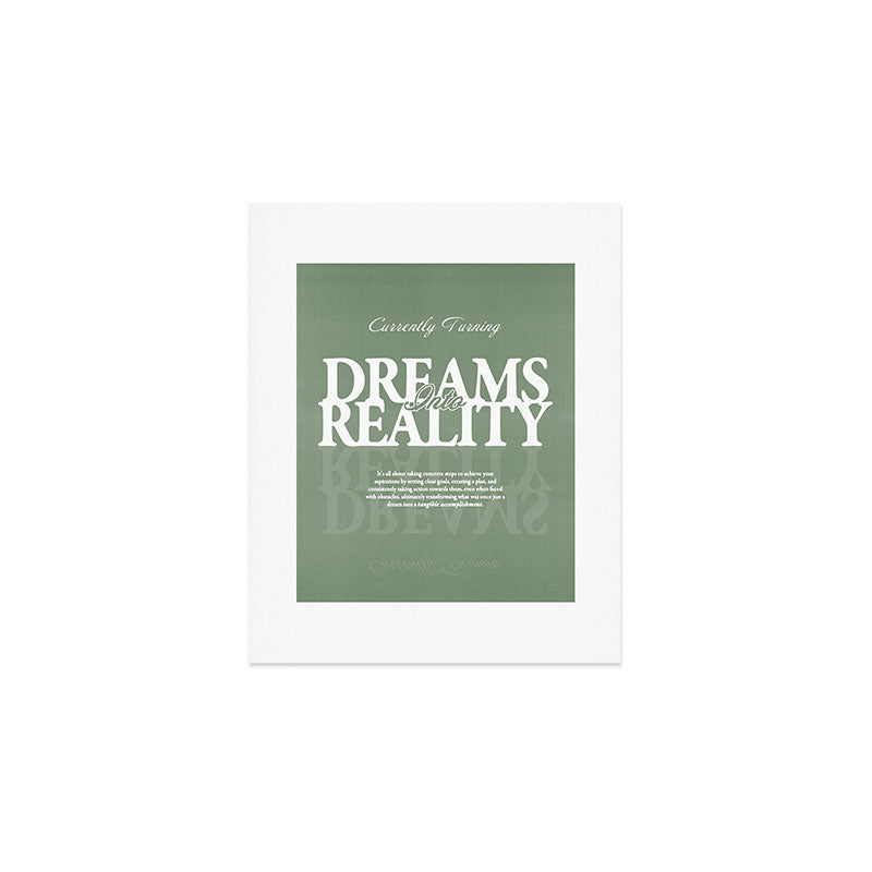 Dreams into Reality Art Print Gallery Image 1