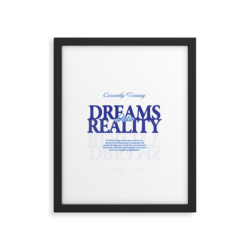 Dreams into Reality Framed Art Print Gallery Image 5