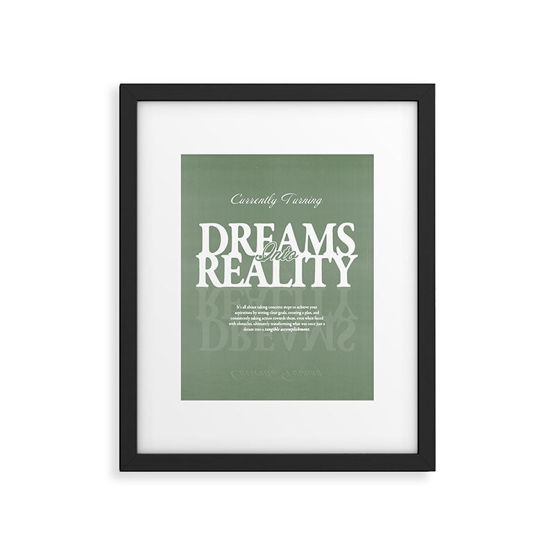 Dreams into Reality Framed Art Print Gallery Image 5
